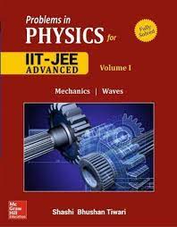 Problems and Solutions in Physics for Iit Jee